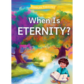 When Is Eternity?