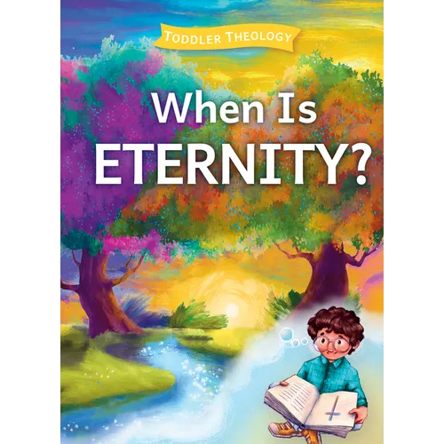 When Is Eternity?