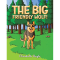 The Big Friendly Wolf!