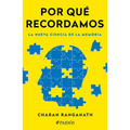 Por Qué Recordamos: La Nueva Ciencia de la Memoria / Why We Remember
