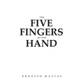 The Five Fingers Of The Hand