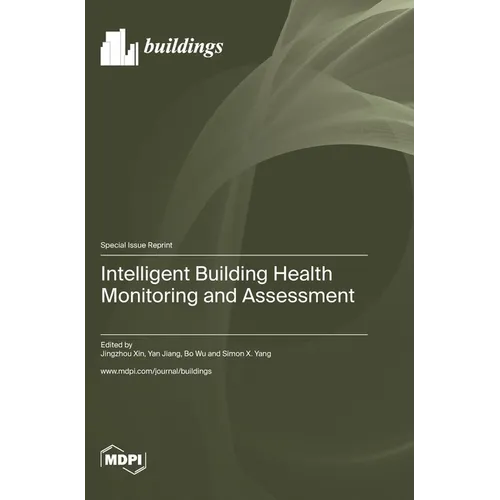 Intelligent Building Health Monitoring and Assessment