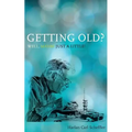 Getting Old? Well, Maybe Just a Little!