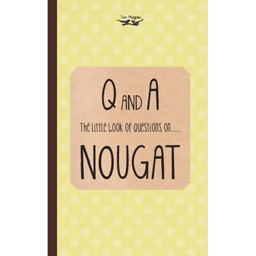 The Little Book of Questions on Nougat
