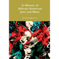 A History of African-American Jazz and Blues