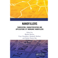 Nanofillers: Fabrication, Characterization and Applications of Inorganic Nanofillers