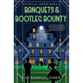 Banquets & Bootleg Bounty