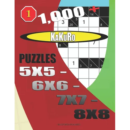 1000 + Kakuro puzzles 5x5 - 6x6 - 7x7 - 8x8