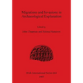 Migrations and Invasions in Archaeological Explanation