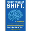 Money Mindset SHIFT. Church Edition: The Top 9 Myths That Keep Christians Stuck Financially and How To Get Unstuck, Live Debt Free and Build Wealth!