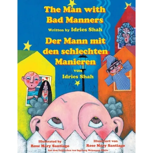 The Man with Bad Manners -- Der Mann mit den schlechten Manieren: Bilingual English-German Edition / Zweisprachige Ausgabe Englisch-Deutsch
