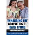 Enhancing the Activities of Daily Living: Alzheimer's Roadmap