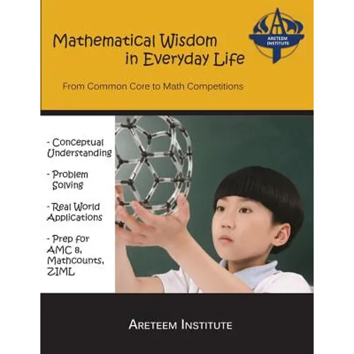 Mathematical Wisdom in Everyday Life: From Common Core to Math Competitions - Paperback
