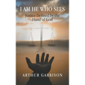 I Am He Who Sees: Justice Defined by the Hand of God