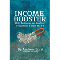Income Booster 100+ Businesses You Can Start From Home & Ditch The 9-5