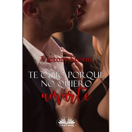 Te odio porque no quiero amarte