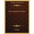 Flower Legends For Children