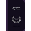 Thames Valley Villages Volume 1