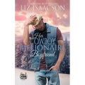 Her Cowboy Billionaire Boyfriend: A Whittaker Brothers Novel