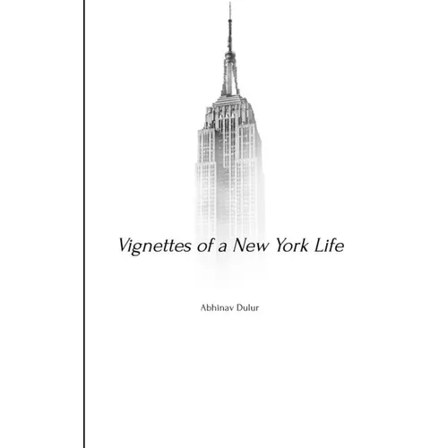 Vignettes of a New York Life