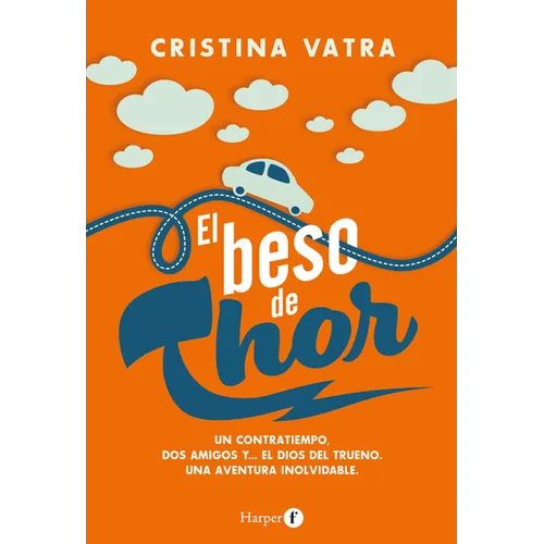 El Beso de Thor (the Kiss of Thor)