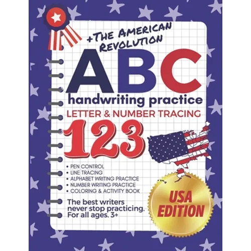 +The American Revolution ABC Handwriting Practice Letter & Number Tracing 123: (The Big Book of Letter Tracing and Coloring) Pen Control, Line Tracing