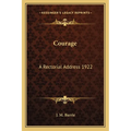 Courage: A Rectorial Address 1922