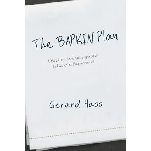 The BAPKIN Plan: A Back-of-the-Napkin Approach to Financial Empowerment