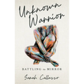 Unknown Warrior: Battling the Mirror