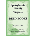 Spotsylvania County, Virginia Deed Books, 1734-1751