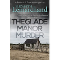 The Glade Manor Murder