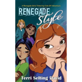 Renegade Style: Book Two of The Renegade Girls Tinkering Club