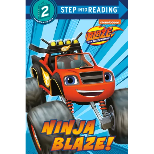Ninja Blaze! (Blaze and the Monster Machines)