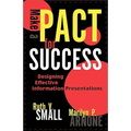 Make a Pact for Success: Designing Effective Information Presentations