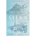 They Settled in Sitka