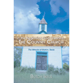 In the Beginning God Created the Country Church