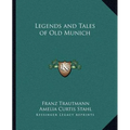 Legends and Tales of Old Munich