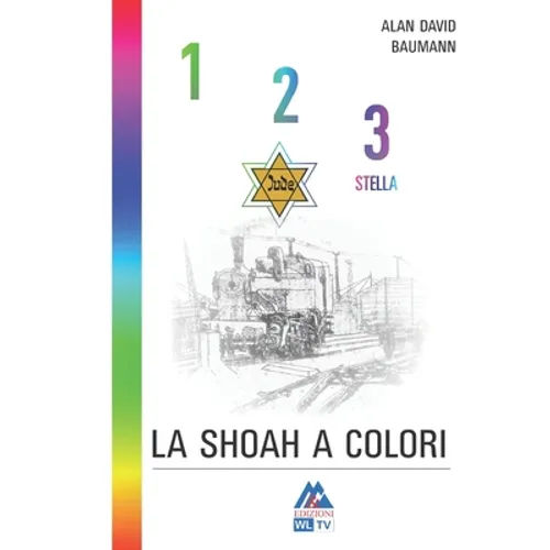 1,2,3, stella: La shoah a colori