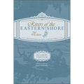 Rivers of the Eastern Shore, 2nd Edition: Seventeen Maryland Rivers