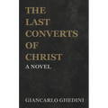 The Last Converts of Christ