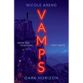 Vamps: Dark Horizon: The Coming-Of-Age Vampiric Sequel to Fresh Blood