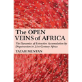 The Open Veins of Africa: The Dynamics of Extractive Accumulation by Dispossession in 21st Century Africa
