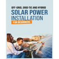 Solar Power Installation for Beginners: A Step-by-Step Guide