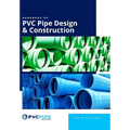 Handbook of PVC Pipe Design and Construction, 6th Edition