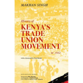 History of Kenya's Trade Union Movement to 1952