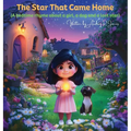 The Star That Came Home: A bedtime rhyme about a girl, a dog, and a lost star