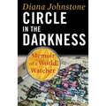 Circle in the Darkness: Memoir of a World Watcher