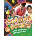 Stories on Board! Creating Board Games from Favorite Tales
