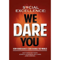 Social Excellence: We Dare You (Special "Gift Edition")