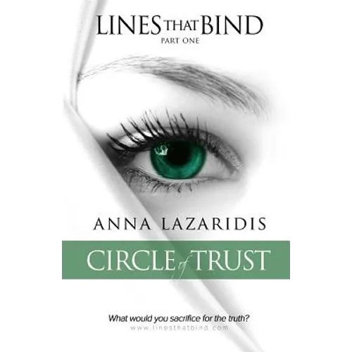 Lines that Bind - Circle of Trust - Part one: Circle of Trust